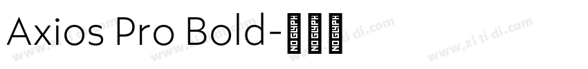 Axios Pro Bold字体转换